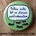 fellow ants, let us discuss postcolonialism - pinback button badge