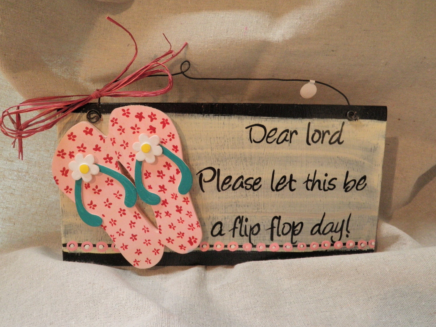 Hand painted wooden sign Dear Lord flip Flops