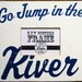 Go Jump in the River 5 x 7 Photo Frame