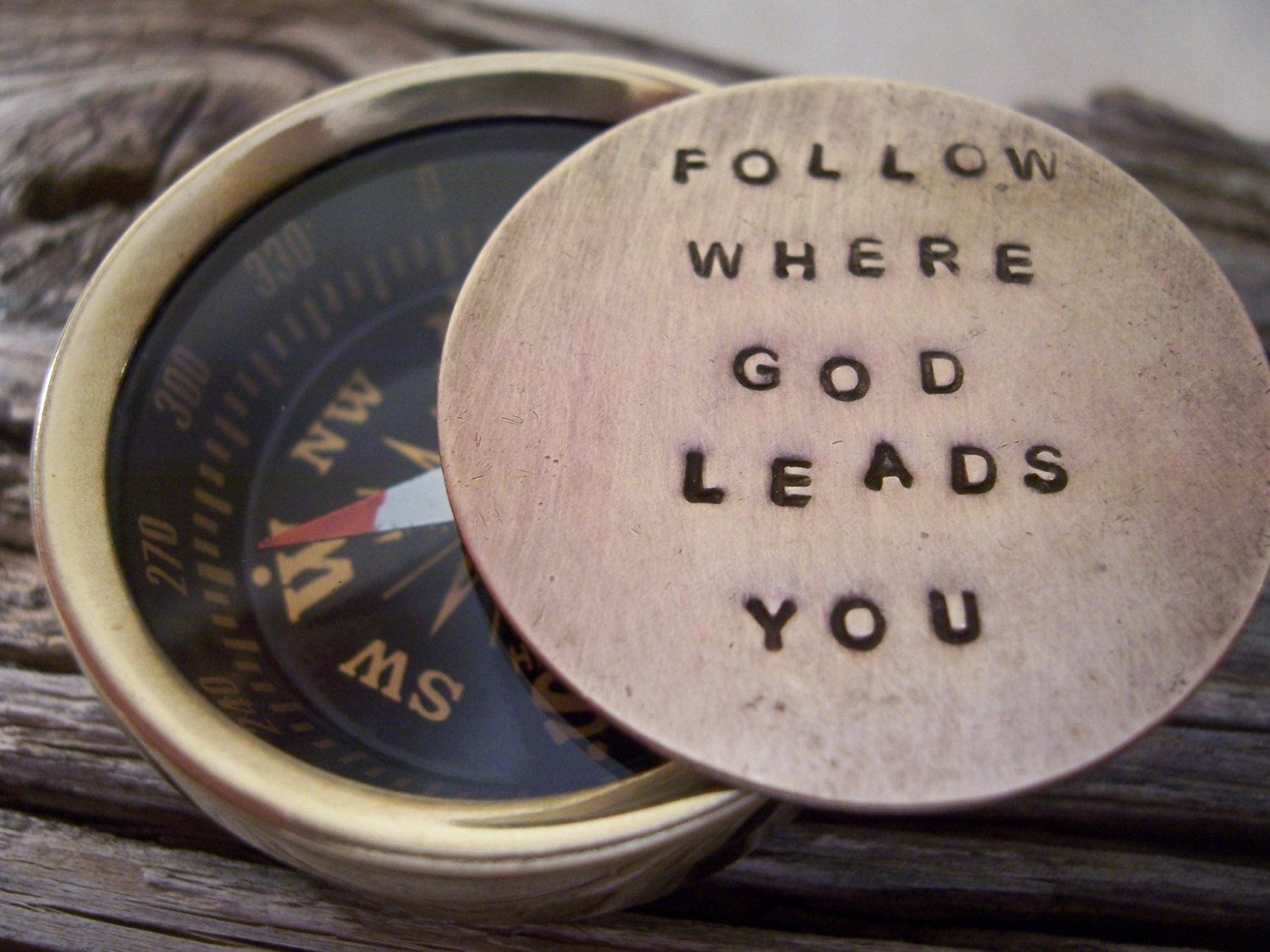 Religious - Real working compass -follow where God leads you - hand stamped - you can personalize your own quote as well