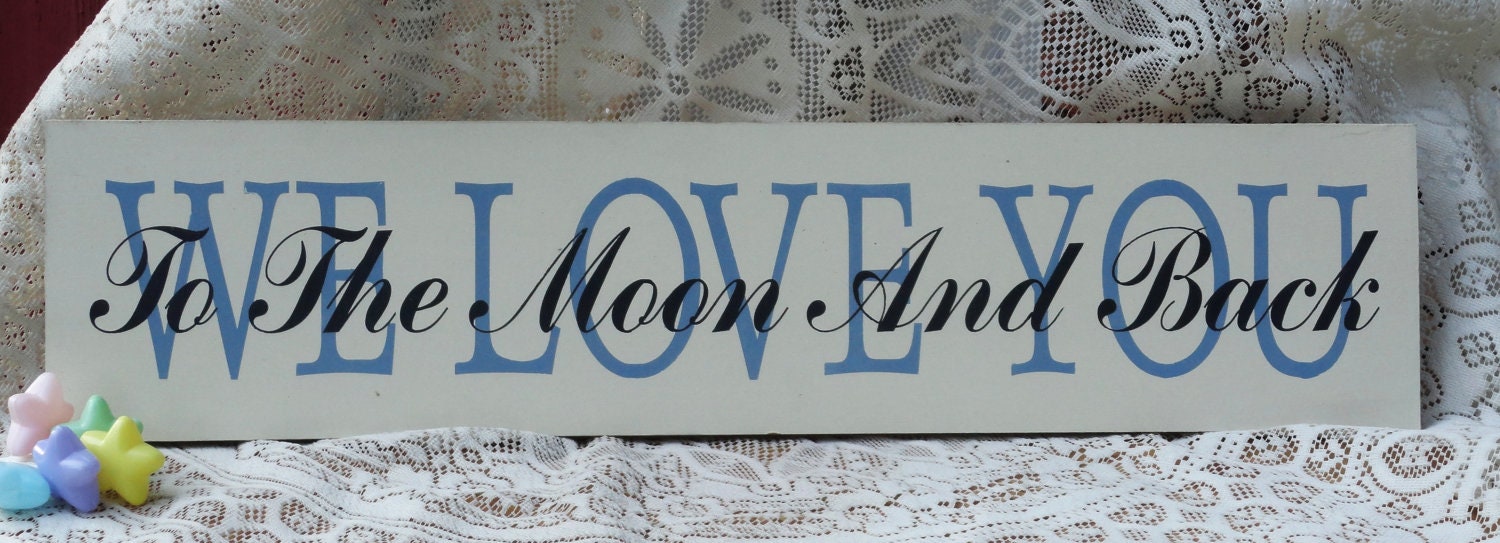 We Love You To The Moon & Back Painted Wood Sign, Baby Sign, Nursery Sign, Baby Shower Gift