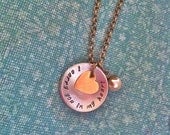 NEW-Another..I Carry You In My Heart..Hand Stamped Necklace