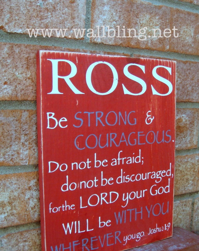 Personalized Name Wood Sign - Joshua 1:9 Be Strong and Courageous...