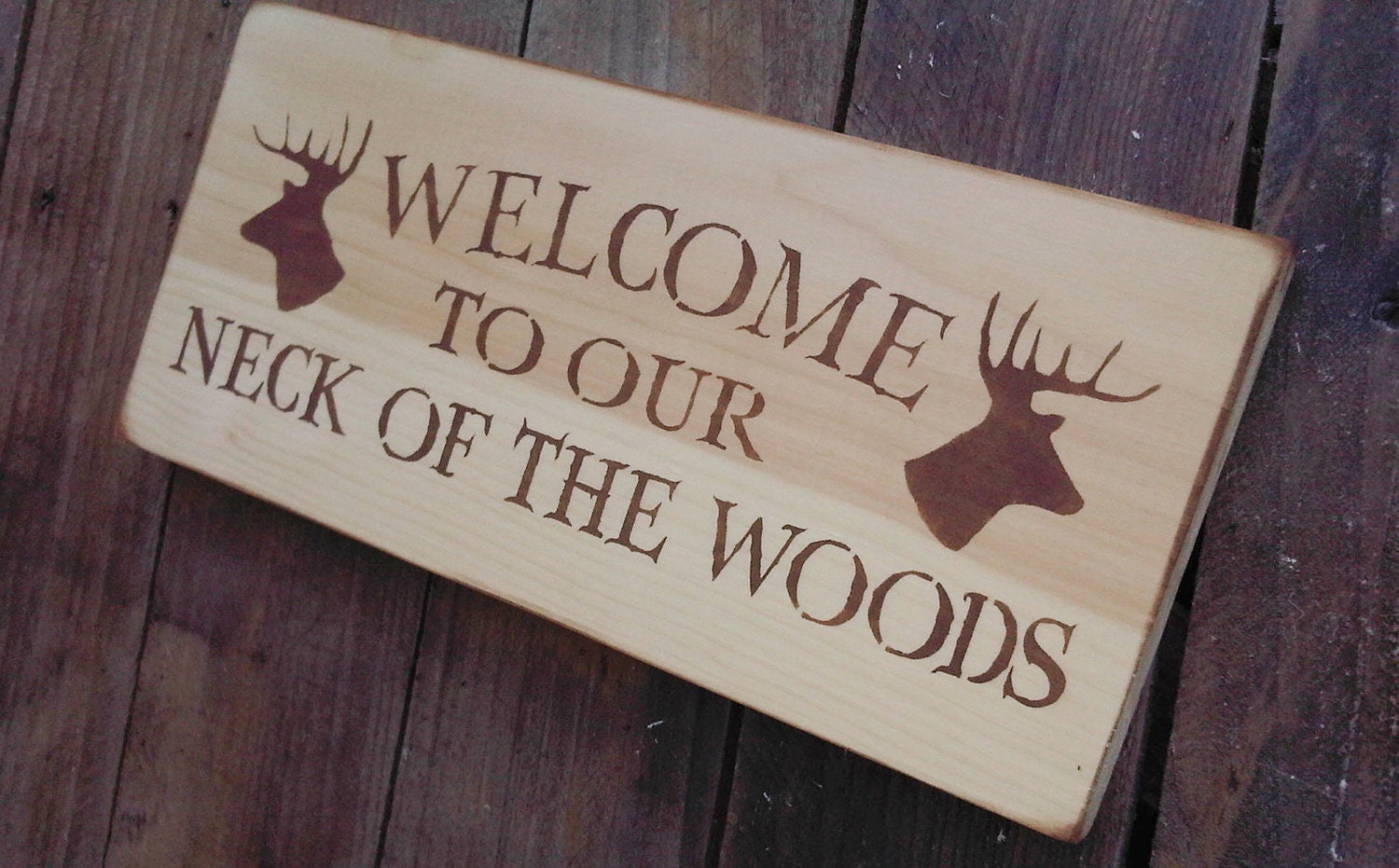 Rustic Hunting Welcome Sign "Weclome to our Neck of the Woods" Cabin Lake House Cottage Decor