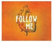 8x10 "Follow Me" Heart Print