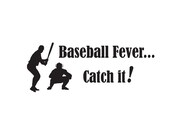Wall Decal - Baseball Fever... Catch it with Batter and Catcher