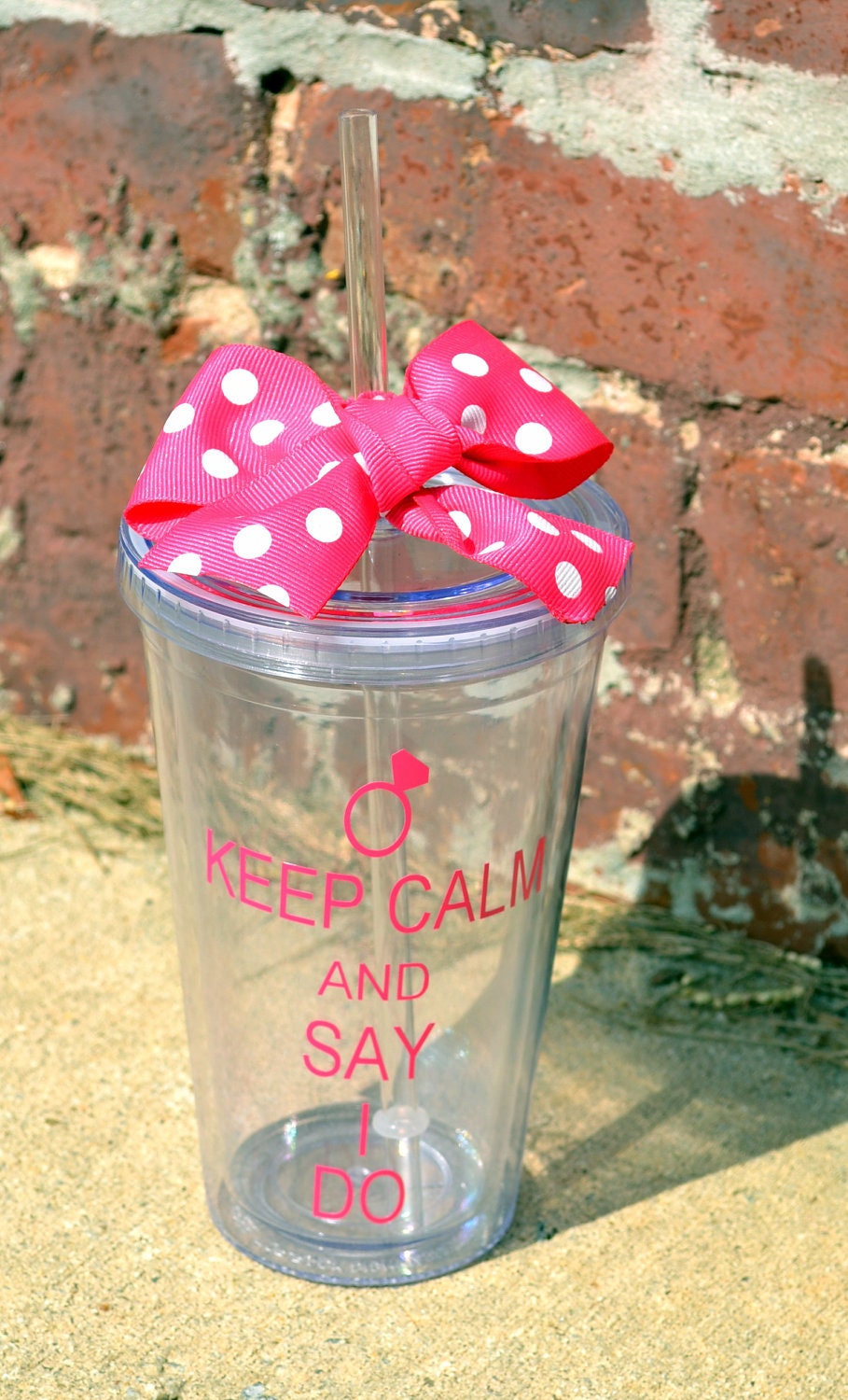 Keep Calm and Say I Do - 16oz - Tumbler cup with Lid & Straw