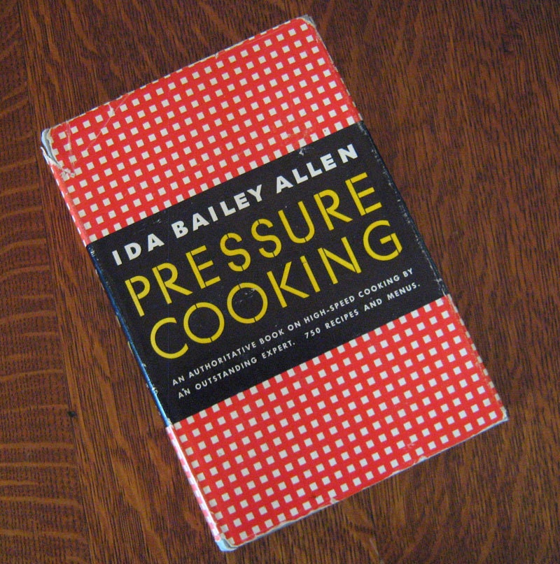 Vintage Cookbook 1940s PRESSURE COOKING Ida Bailey Allen Pressure Cooker Recipe Book - New Bride