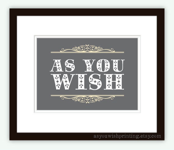 As You Wish 5x7" Print - Princess Bride Quote in Charcoal