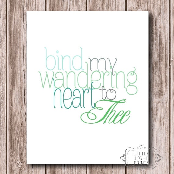RESERVED FOR CRISTIN Bind My Wandering Heart
