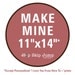 Make Mine 11x14 - I'd Rather Be