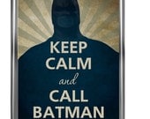 Keep calm and call batman