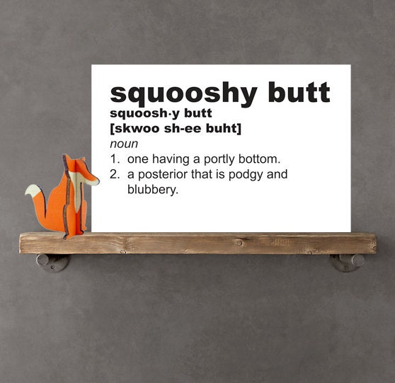 11x17 Nursery Poster on foam board - squooshy butt