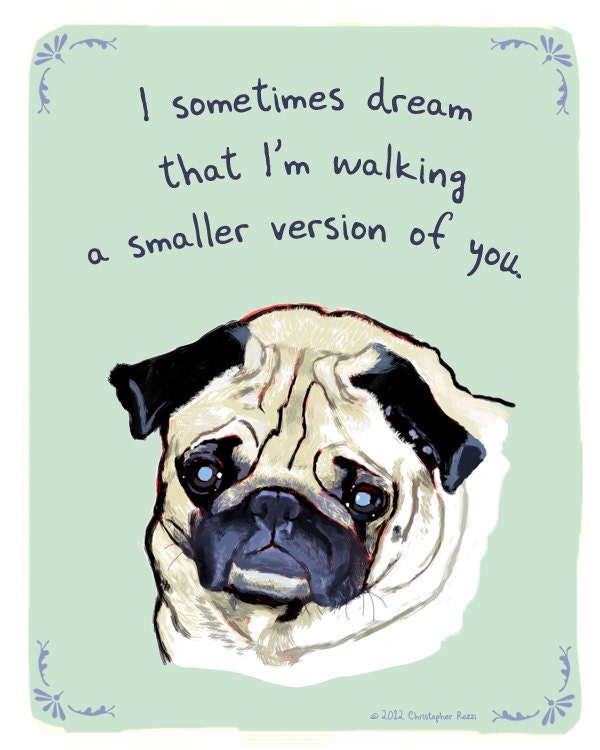 Pug 5x7 Print of Original Painting with Phrase