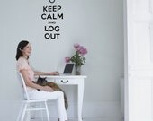 Keep Calm and Log Out , Phrase-Decal, Sticker, Vinyl, Wall, Home, Office, Dorm Decor