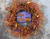 Halloween Trick or Treat Sign Berry Wreath -Fall Wreath - Front Door Wreath - Primitive Wreaths - Pip Berry Wreath - Fall Home Decor
