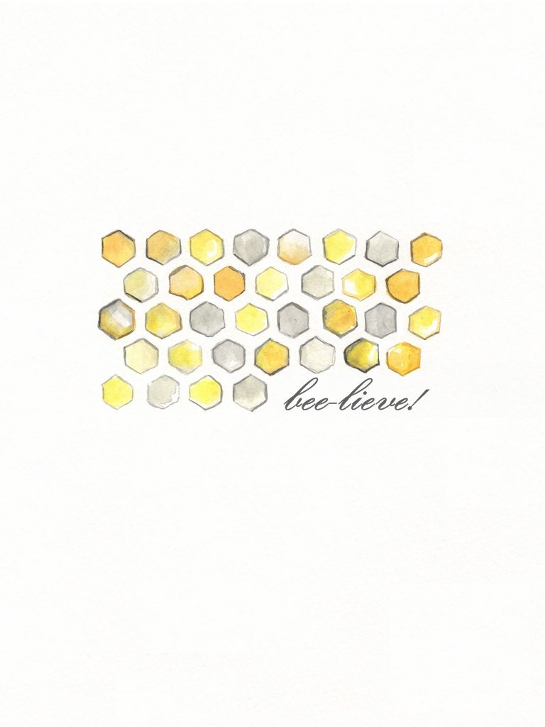 Bee-lieve/ Honeycomb/yellow and gray/yellow and grey/ Watercolor Print