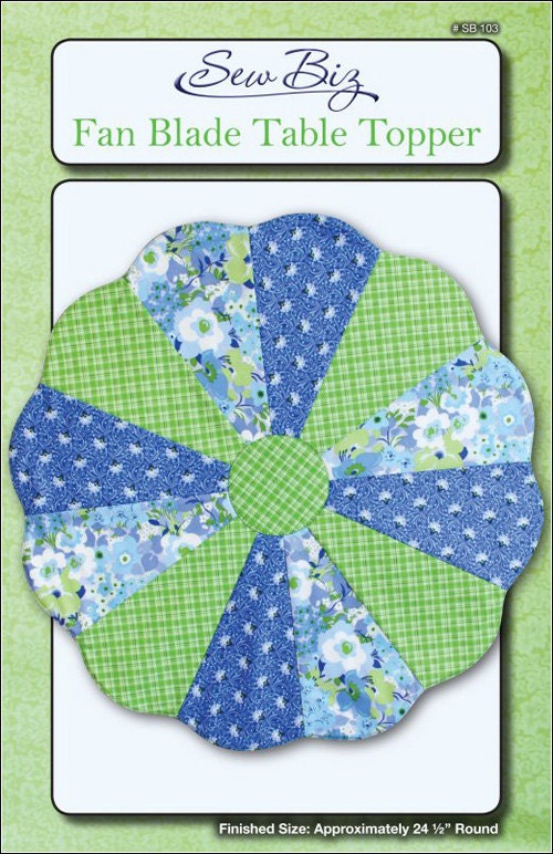 Pattern, Dresden Plate, Fan Blade Table Topper by Sew Biz