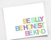 Be Silly Be Honest Be Kind Quote Nursery Print Wall Art Poster Baby or Kids Room - 8 x 10 - Typography Childrens Decor, Kids Decor