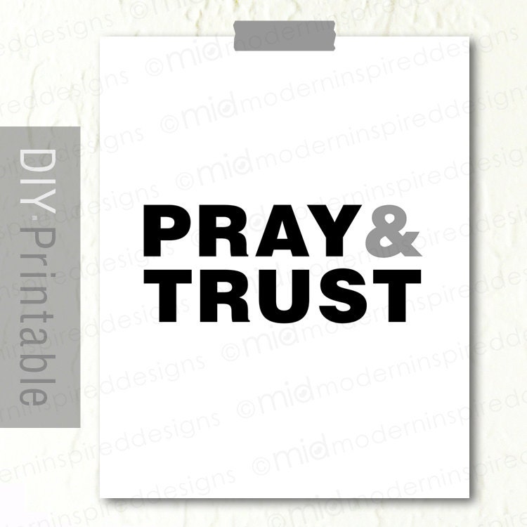 8 x 10 Pray & Trust Printable - DIY Christian Print - DIY Christian Decor - Christian Printable - Modern Christian