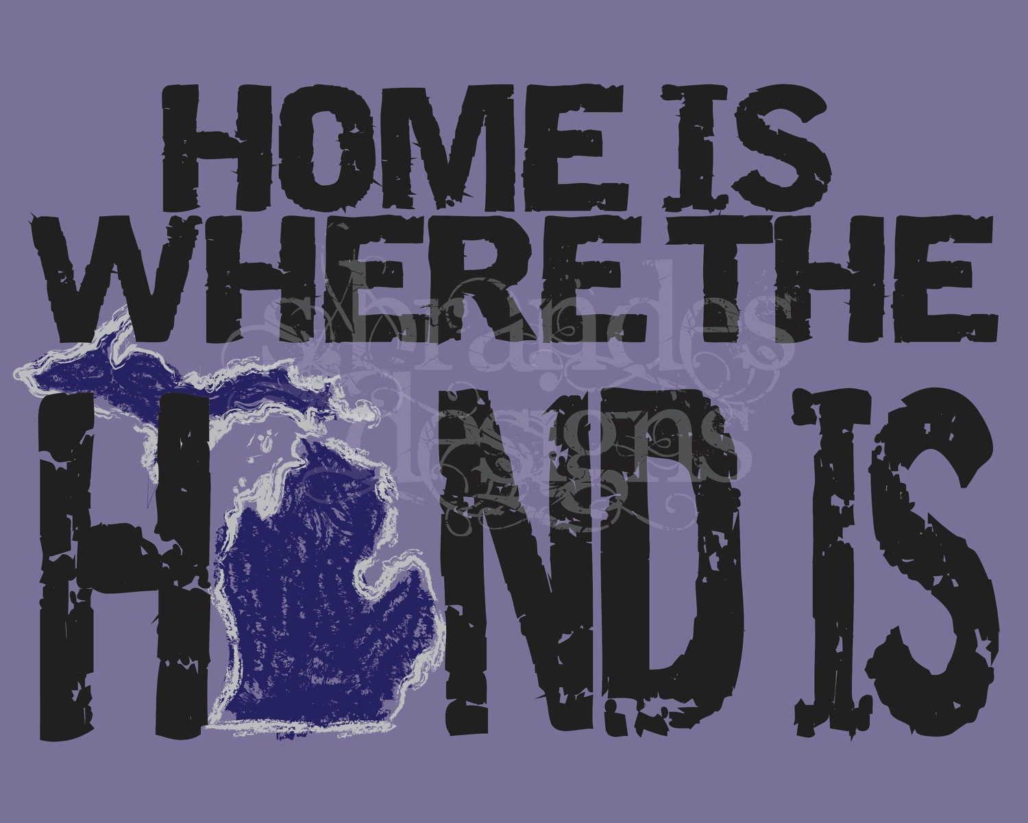 8x10 Michigan Print, Home Is Where The Hand Is Typography Art Custom Colors