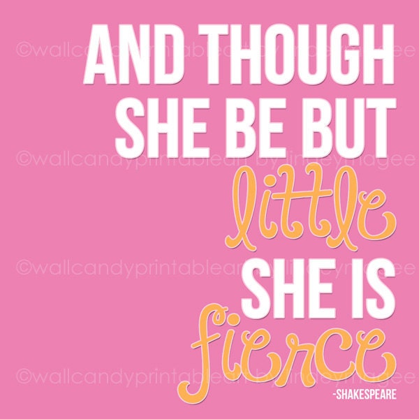 she is fierce - shakespeare - girls wall art printable decor