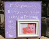 Personalized Picture Frame for Baby or Child, Love you for always, Birthday, Baptism, Christening, Grandparents, Godparents, Shower Gift