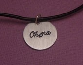Lilo and Stitch Inspired - Ohana - A Hand Stamped Aluminum Disc Necklace