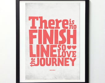 Inspirational Life Quote poster - Love the Journey -  typography wall decor print A3