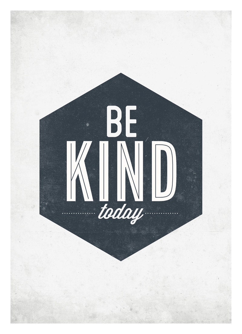 Be Kind today motivational poster 11x16 - retro-style typography wall decor print