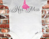 Hot Mess Onesie