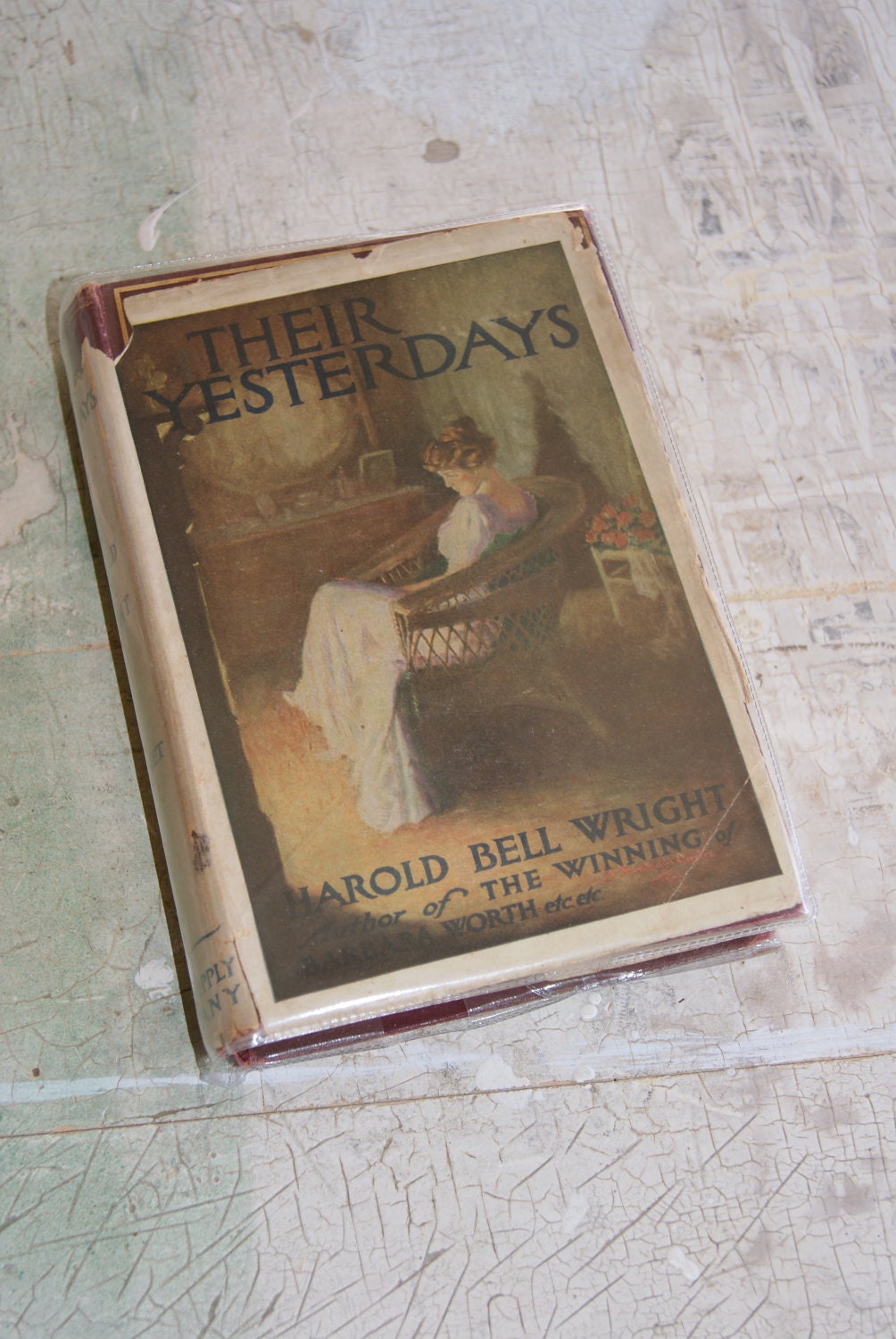 THEIR YESTERDAYS Book By Harold Bell Wright 1912