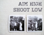aim high, shoot low - vintage photo collection, archery, hunger games, katniss, camping, arrow, black and white
