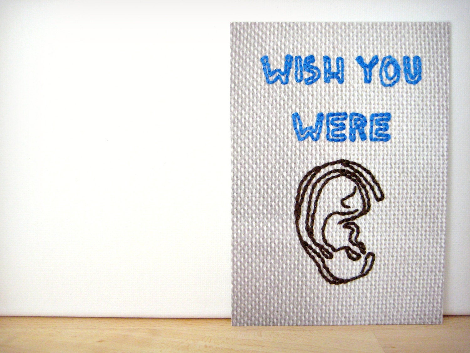WISH YOU WERE Ear Blue - Embroidered Postcard unique way to say I miss you to embroidery lovers
