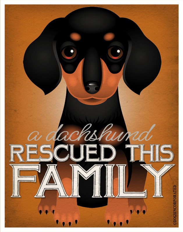 A Dachshund Rescued This Family 11x14 - Custom Dog Print - Personalize with Your Dog's Name