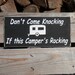 Don't Come Knocking If this Camper's Rocking camper wood sign