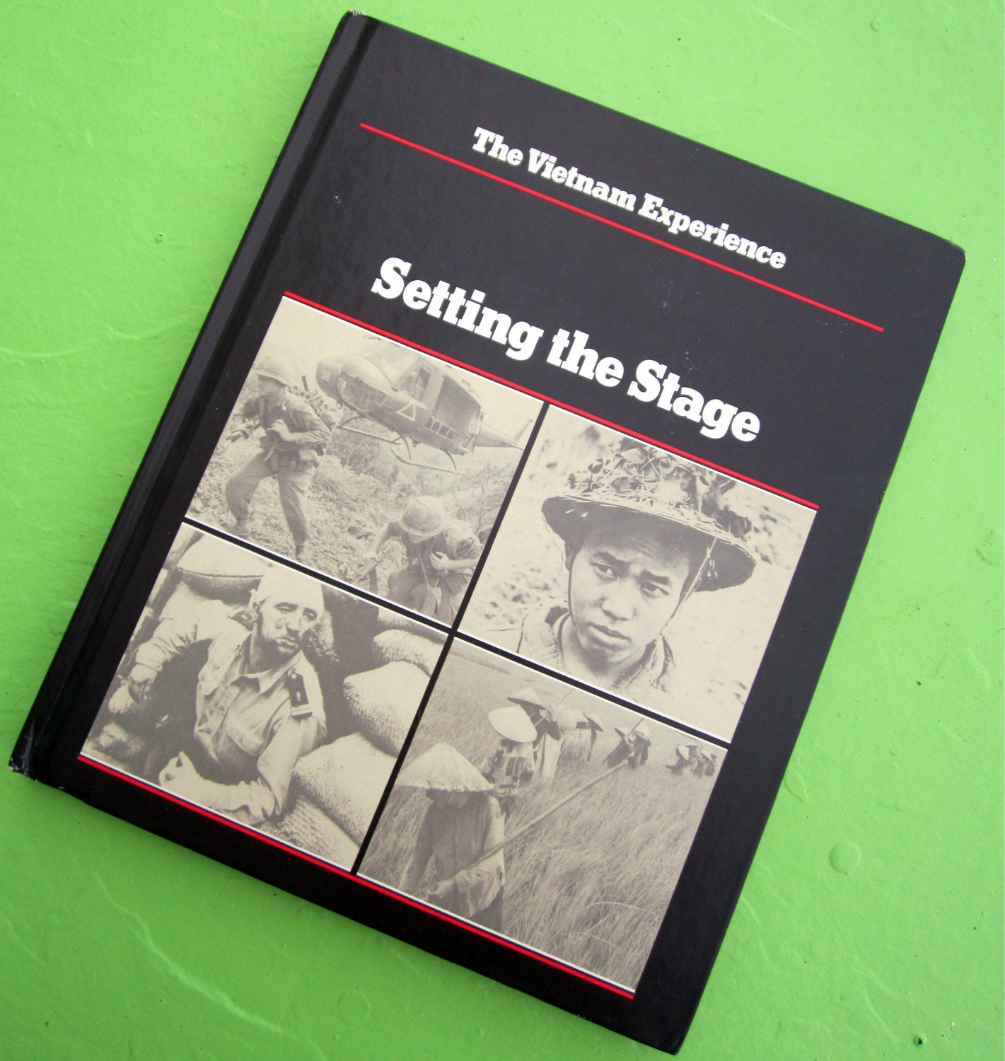 Setting the Stage (The Vietnam Experience) Edward Doyle, Samuel Lipsman and Boston Publishing Company