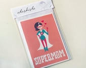 greeting card  A6 (5.8 x 4.1) with a cute retro style illustration of a supermom, to say i love you mum, Perfect for mother s day