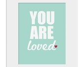 Nursery Wall Decor-Kids Room Art Prints-You Are Loved Print for Nursery or Kids Room in Light Pale Teal 8x10