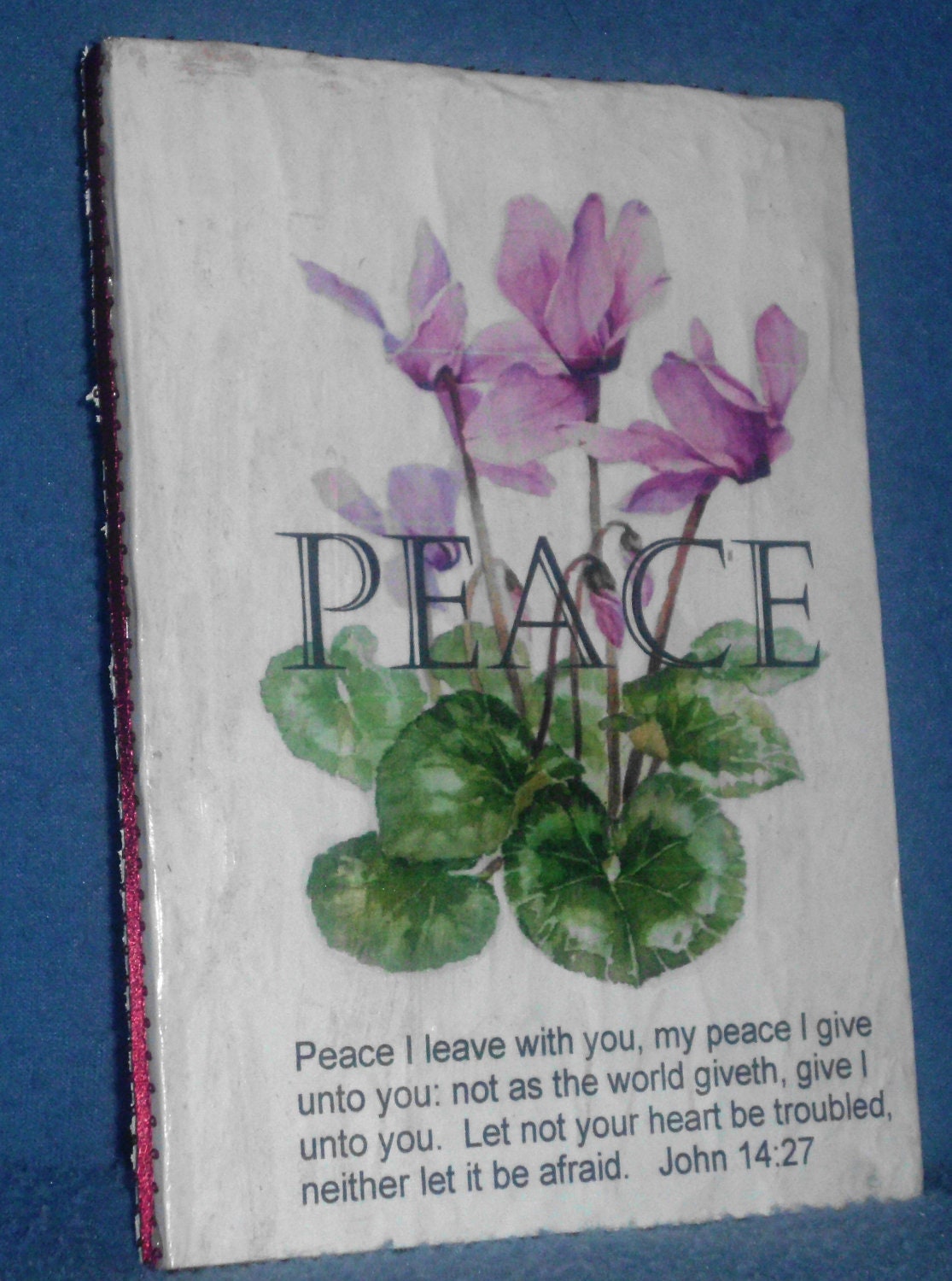 Peace-Cyclemen-John 14:27-Recycled Wood-Wall Hanging-Wall Decor for home decor-shabby chic, vintage looking, distressed houseware