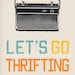 Printable Poster  Let's Go Thrifting Vintage Transistor Radio Image Light Kraft Background in Letter Size