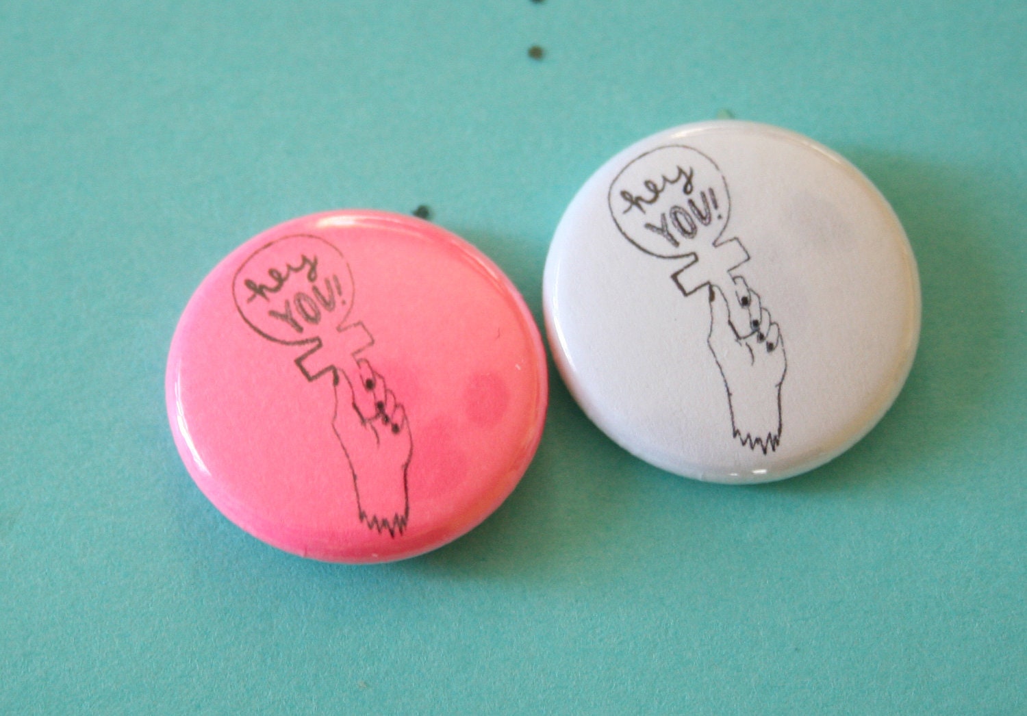 Hey You Button Choose One