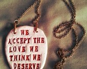The Perks of being a wallflower Book Quote Pendant Necklace, Typography, Unique hand crafted, Inspirational Jewelry
