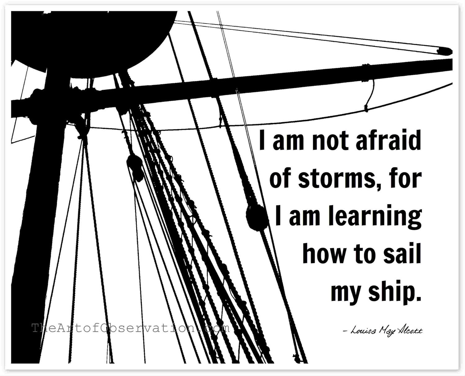 Inspirational Quote, literary, Louisa May Alcott, Little Women. Ship, black and white photograph
