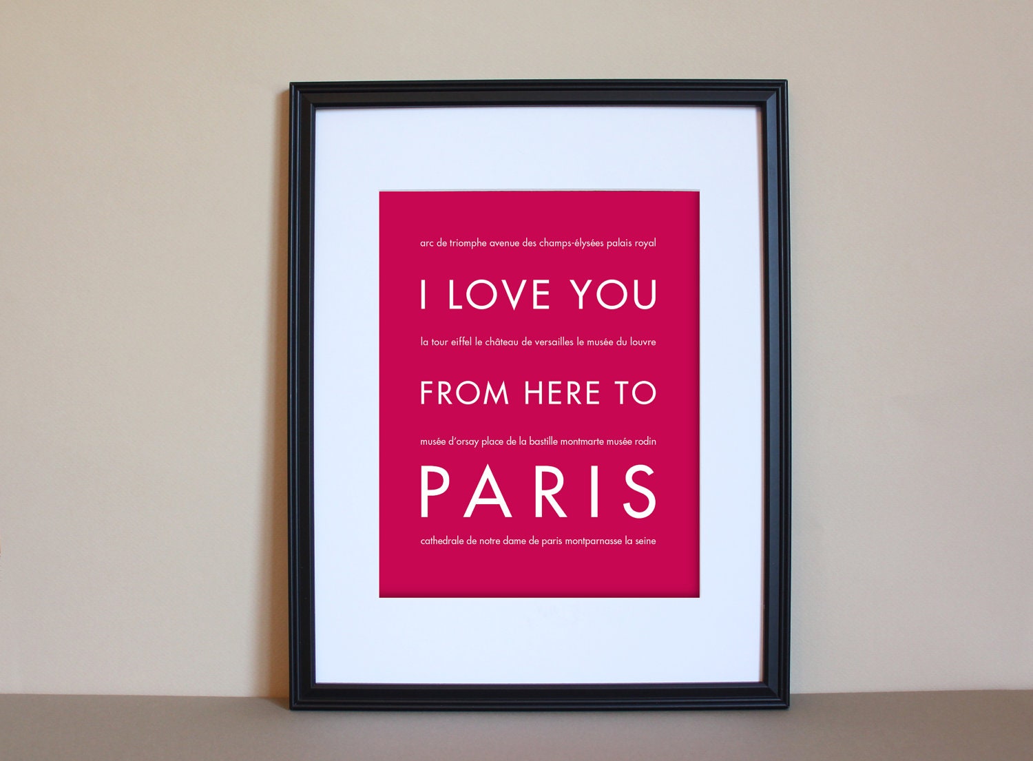 Paris Art Print, I Love You From Here To PARIS, 8x10, Choose Color, Unframed