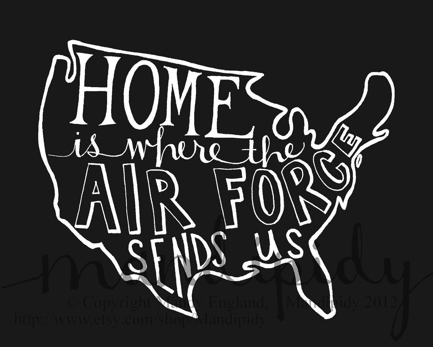 Home Is Where the Air Force Sends Us - Color Options - 8x10 Illustrated Print by Mandipidy