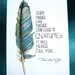 Feather Art, Nature Quote, Teal Blue, 5x7 Print - Study Nature