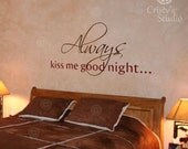 Always kiss me good night decal  - Kiss me goodnight Decal