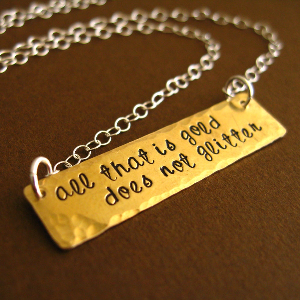 Lord of the Rings Necklace- All that is gold does not glitter - Tolkien - brass and sterling silver
