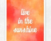 Live In The Sunshine Digital Watercolor